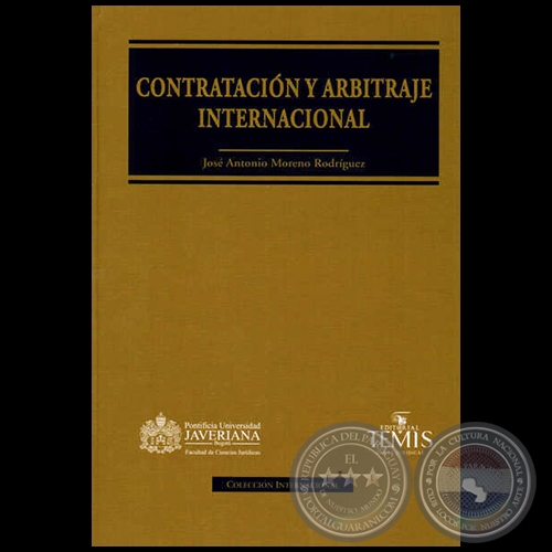 CONTRATACIÓN Y ARBITRAJE INTERNACIONAL - Autor: JOSÉ ANTONIO MORENO RODRÍGUEZ - Año 2014